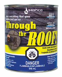 1 QUART CAN CLEAR THROUGH THE ROOF